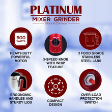Load image into Gallery viewer, Platinum Mixer Grinder 500W with 3 Stainless Steel Jars And Anti-Rust Stainless Steel Blades, Ergonomic Handles, 5 Years Warranty On Motor,  Black &amp; Crimson