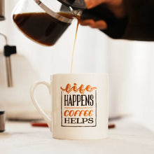 Load image into Gallery viewer, Sicilia Life Happens Coffee Helps Mug 370 ml